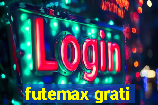 futemax grati